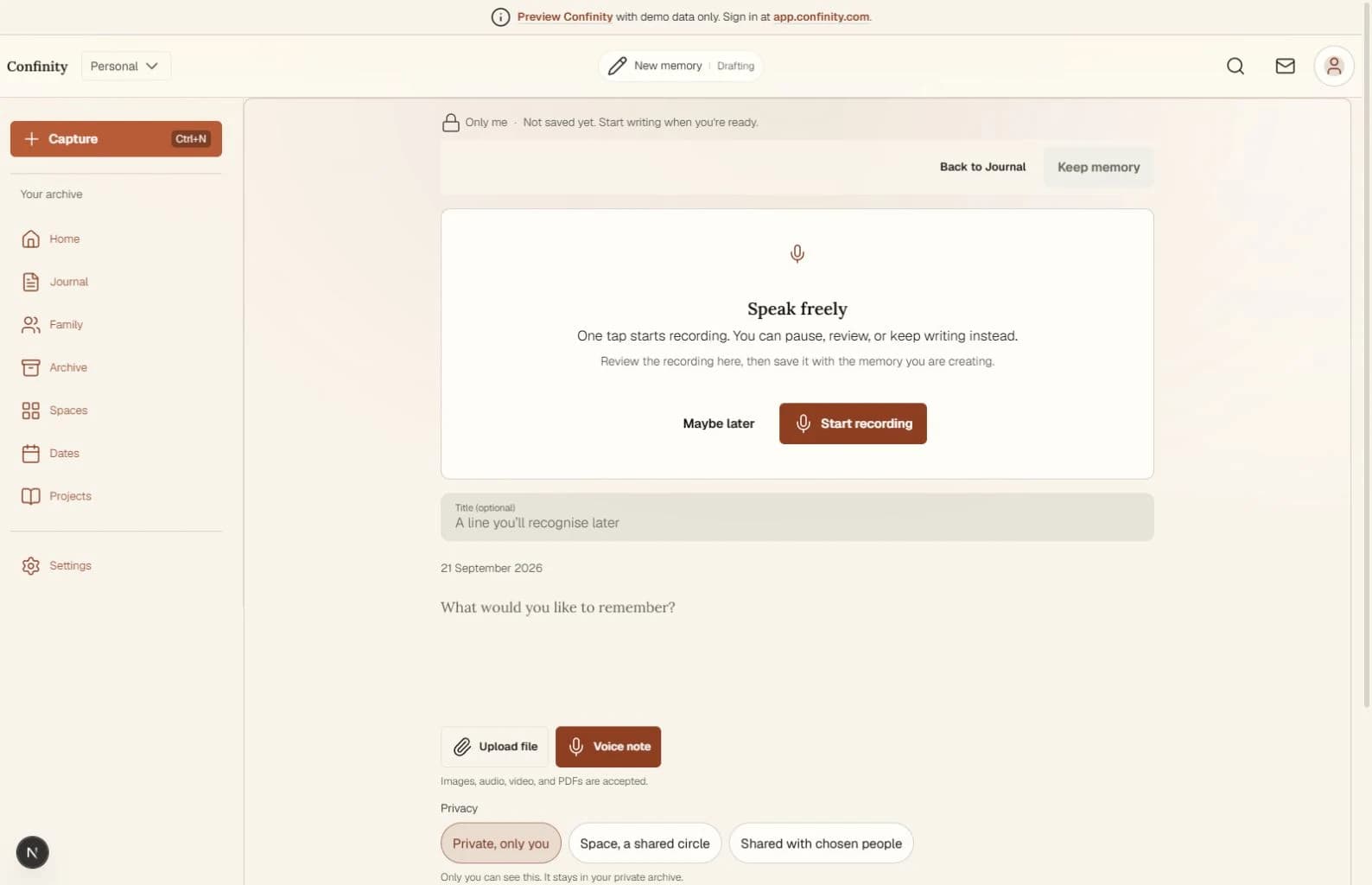 The Confinity demo writer: Speak freely, Start recording and Maybe later controls. The memory is marked Only me and not saved yet.